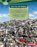 Cover: How Can We Reduce Household Waste? - Lerner Publications (Tm)