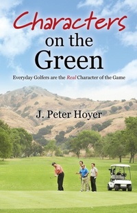 Abbildung von: Characters on the Green - Outskirts Press