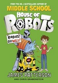 Enlarge image Cover: House of Robots: Robots Go Wild! - Cornerstone Digital