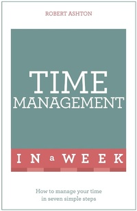 Abbildung von: Time Management In A Week - TEACH YOURSELF