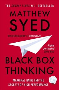 Enlarge image Cover: Black Box Thinking - John Murray Publishers Ltd