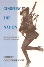 Cover: Gendering the Nation - Edinburgh University Press