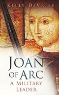 Cover: Joan of Arc: A Military Leader - The History Press Ltd