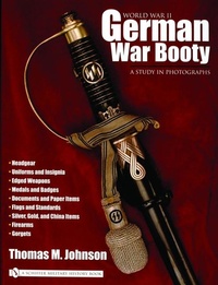 Enlarge image Cover: World War II German War Booty - Schiffer Publishing Ltd