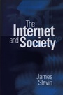 Cover: The Internet and Society - Polity Press