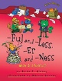Cover: -Ful and -Less, -Er and -Ness - The Millbrook Press Inc
