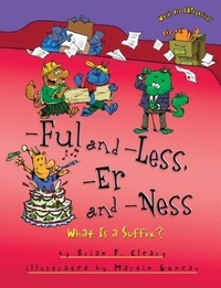 Enlarge image Cover: -Ful and -Less, -Er and -Ness - The Millbrook Press Inc