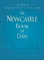 Cover: The Newcastle Book of Days - The History Press Ltd