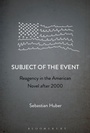 Cover: Subject of the Event - Bloomsbury Academic USA