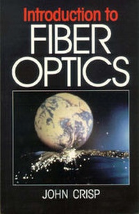 Enlarge image Cover: Introduction to Fiber Optics - Focal Press