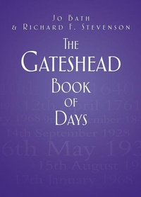 Enlarge image Cover: The Gateshead Book of Days - The History Press Ltd