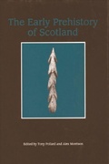Cover: The Early Prehistory of Scotland - Edinburgh University Press