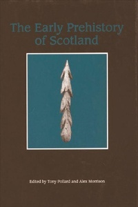 Enlarge image Cover: The Early Prehistory of Scotland - Edinburgh University Press