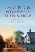 Cover: Darfield & Wombwell Then & Now - Pitkin Publishing