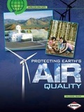Cover: Protecting Earth's Air Quality - Lerner Books