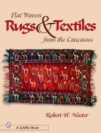 Abbildung von: Flat-woven Rugs & Textiles from the Caucasus - Schiffer Publishing Ltd
