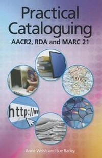 Abbildung von: Practical Cataloguing: Aacr, RDA and Marc 21 - Neal-Schuman Publishers