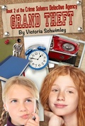 Cover: Grand Theft Crime Solver's Detective Agency Book 2 - Victoria Schwimley