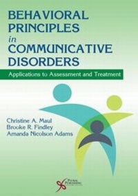 Enlarge image Cover: Behavioral Principles in Communicative Disorders - Plural Publishing Inc