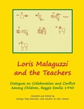 Cover: Loris Malaguzzi and the Teachers - Zea Books