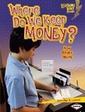 Cover: Where Do We Keep Money? - Lerner Publishing Group