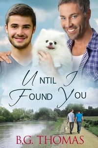 Enlarge image Cover: Until I Found You - Dreamspinner Press