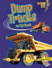 Enlarge image Cover: Dump Trucks on the Move - Lerner Publications (Tm)
