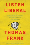Cover: Listen, Liberal - Metropolitan Books