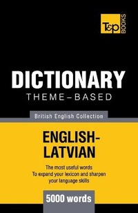 Abbildung von: Theme-based dictionary British English-Latvian - 5000 words - T&p Books
