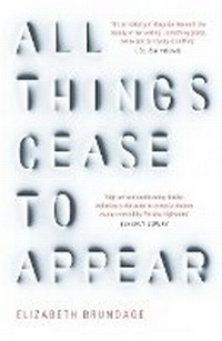 Enlarge image Cover: All Things Cease to Appear - riverrun