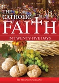 Cover: The Catholic Faith in Twenty-five Days - Catholic Truth Society