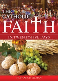 Enlarge image Cover: The Catholic Faith in Twenty-five Days - Catholic Truth Society