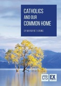 Cover: Catholics and Our Common Home - Catholic Truth Society