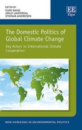 Cover: The Domestic Politics of Global Climate Change - Edward Elgar Publishing