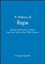 Cover: A History of Rape - Polity Press