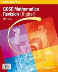 Enlarge image Cover: GCSE Mathematics Revision (Higher): Resource Pack - Philip Allan Updates