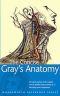 Cover: The Concise Gray's Anatomy - Wordsworth Editions Ltd