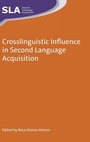 Cover: Crosslinguistic Influence in Second Language Acquisition - Multilingual Matters