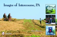 Abbildung von: Images of Intercourse - Schiffer Publishing Ltd