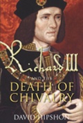 Bild: Richard III and the Death of Chivalry - The History Press Ltd
