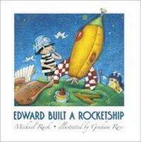 Enlarge image Cover: Edward Built a Rocketship - Hutton Grove
