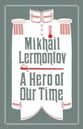 Cover: A Hero of Our Time and Princess Ligovskaya - Alma Classics