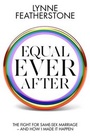 Cover: Equal Ever After - Biteback Publishing