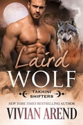 Cover: Laird Wolf: Takhini Shifters #2 - Arend Publishing Inc