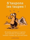 Cover: S'Taupons Les Taupes ! - Larousse