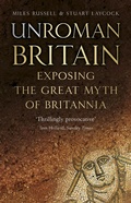 Cover: UnRoman Britain - The History Press Ltd