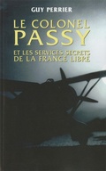 Cover: Le Colonel Passy Et Les Services Secrets de la France Libre - Hachette Litteratures