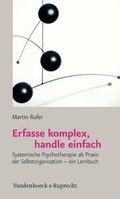 Cover: Erfasse komplex, handle einfach - Vandenhoeck & Ruprecht