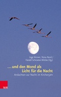 Cover: ... und den Mond als Licht f&uuml;r die Nacht - Vandenhoeck & Ruprecht
