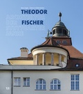 Cover: Theodor Fischer. Architektur der Stuttgarter Jahre - Wasmuth Verlag